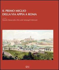 Il primo miglio della via Appia a Roma - copertina