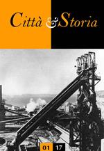 Città e storia (2017). Vol. 1: Città e luoghi del lavoro.