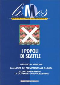 Limes. Rivista italiana di geopolitica (2001). Vol. 3: I popoli di Seattle - copertina