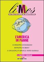 Limes. Rivista italiana di geopolitica (2007). Vol. 1: L'America in panne