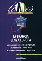 Limes. Rivista italiana di geopolitica (2012). Vol. 3: La Francia senza Europa