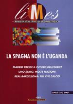 Limes. Rivista italiana di geopolitica (2012). Vol. 4: La Spagna non è l'Uganda