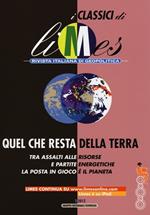 I classici di Limes (2012). Vol. 2: Quel che resta della Terra