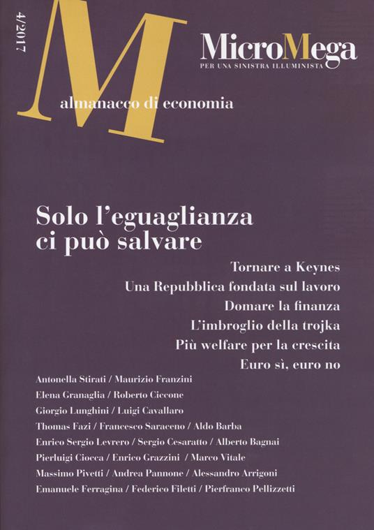 Micromega (2017). Vol. 4: Solo l'eguaglianza ci può salvare - copertina