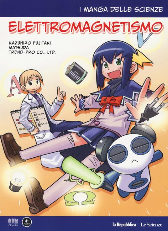 Elettromagnetismo. I manga delle scienze. Vol. 8 - Kazuhiro Fujitaki,Matsuda - copertina