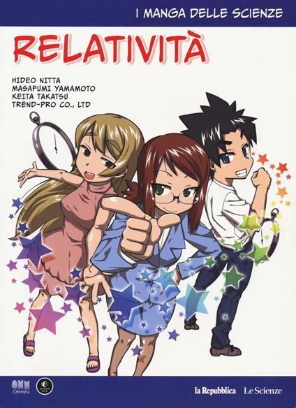 Relatività. I manga delle scienze. Vol. 3 - Hideo Nitta,M. Yamamoto,Keita Takatsu - copertina