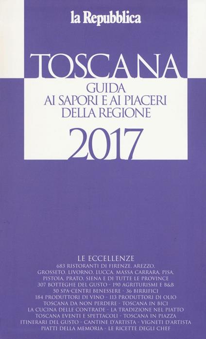 Toscana. Guida ai sapori e ai piaceri della regione - copertina