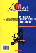 Limes. Rivista italiana di geopolitica (2019). Vol. 4: Antieuropa, l'impero europeo dell'America