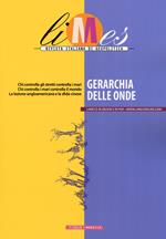 Limes. Rivista italiana di geopolitica (2019). Vol. 7: Gerarchia delle onde