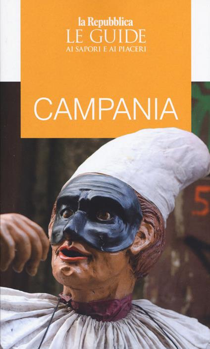 Campania. Guida ai sapori e ai piaceri della regione 2020 - copertina