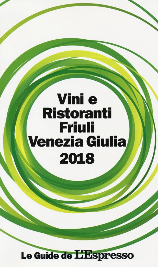 Vini e ristoranti del Friuli Venezia Giulia 2018 - copertina