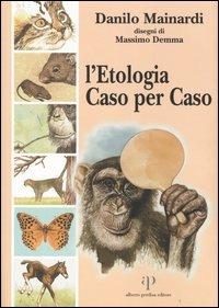 L' etologia caso per caso - Danilo Mainardi - copertina