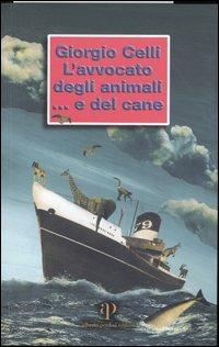 L' avvocato degli animali... e del cane - Giorgio Celli - copertina