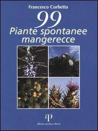 Novantanove piante spontanee mangerecce - Francesco Corbetta - copertina