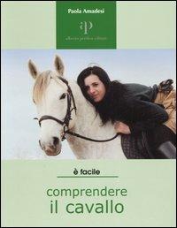 Comprendere il cavallo - Paola Amadesi - copertina