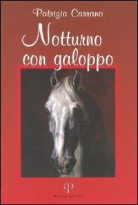 Notturno con galoppo - Patrizia Carrano - copertina