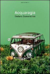 Acquaragia - Stefano Domenichini - ebook
