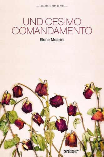 Undicesimo comandamento - Elena Mearini - ebook