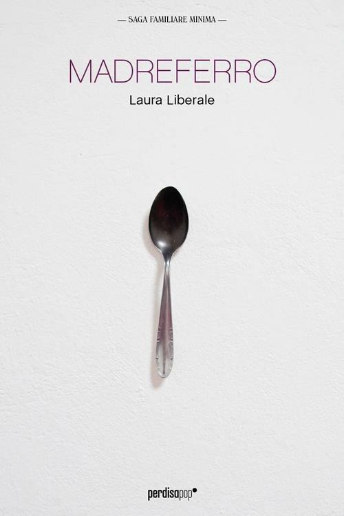 Madreferro - Laura Liberale - copertina