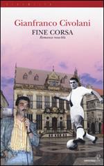 Fine corsa. Romanzo rosa-blù