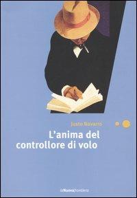 L' anima del controllore di volo - Justo Navarro - copertina