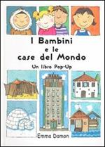 I bambini e le case del mondo