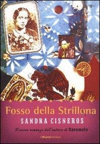 Fosso della Strillona - Sandra Cisneros - copertina