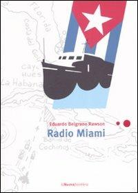 Radio Miami - Eduardo Belgrano Rawson - copertina
