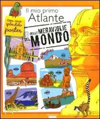 Il mio primo atlante delle meraviglie del mondo. Con poster - Sylvie Bézuel - copertina