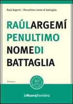 Penultimo nome di battaglia