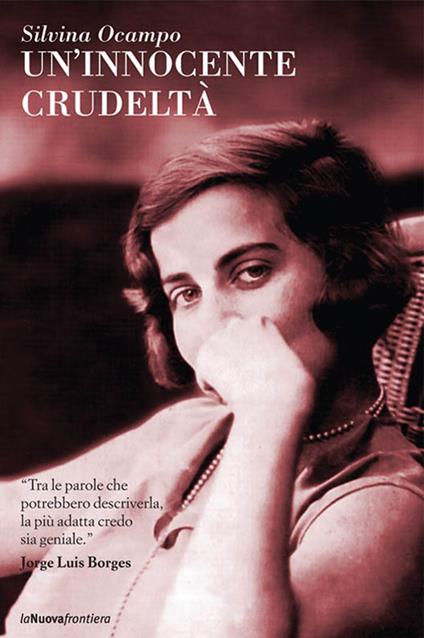 Un' innocente crudeltà - Silvina Ocampo,F. Lazzarato - ebook