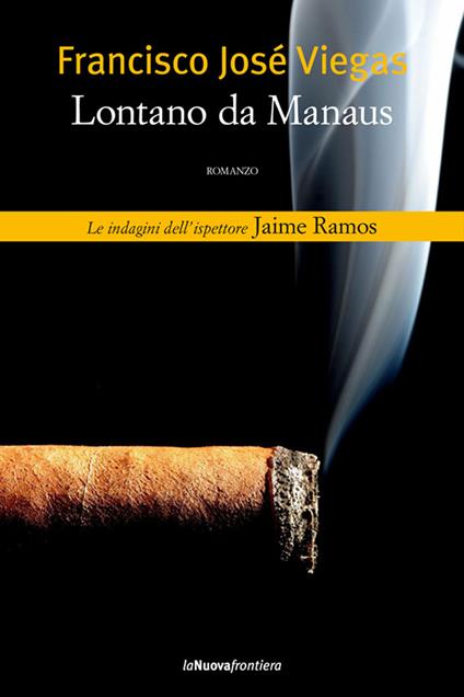 Lontano da Manaus - Francisco J. Viegas,R. Fregonese - ebook