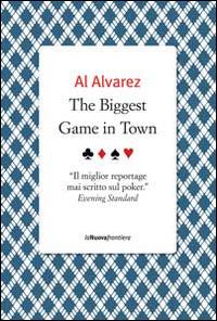 The biggest game in town - Al Alvarez - copertina