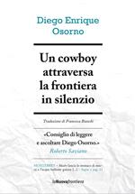 Un cowboy attraversa la frontiera in silenzio