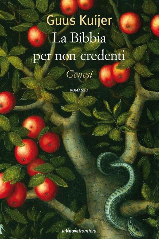 La Bibbia per non credenti. Genesi - Guus Kuijer,C. Cozzi - ebook