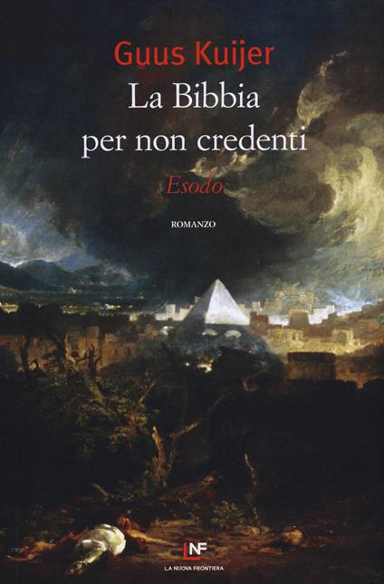 La Bibbia per non credenti. Esodo - Guus Kuijer - copertina