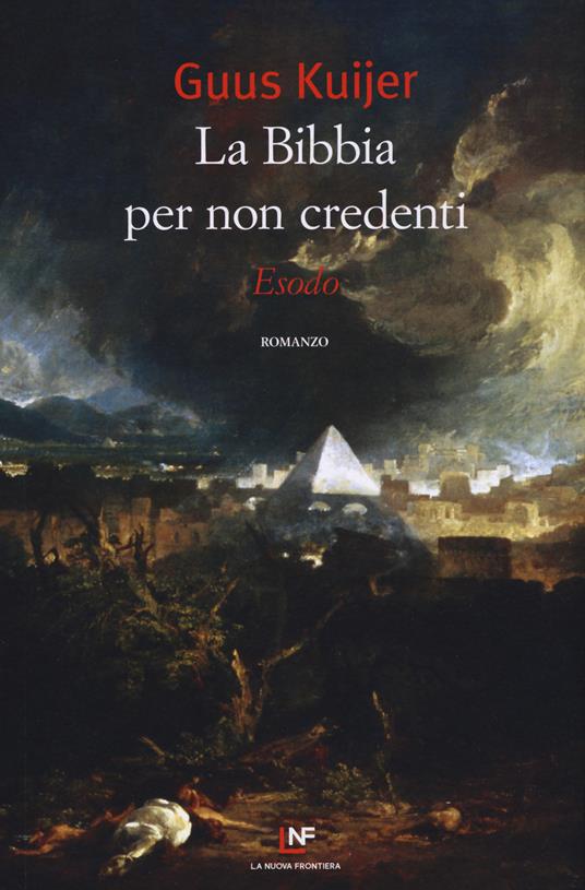 La Bibbia per non credenti. Esodo - Guus Kuijer - copertina