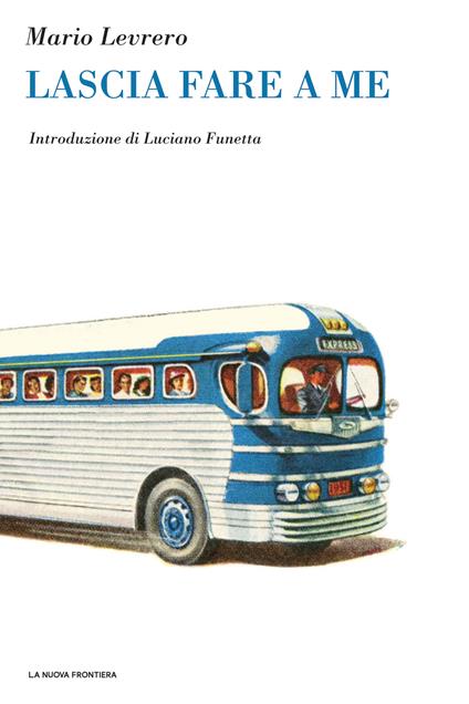 Lascia fare a me - Mario Levrero,Elisa Tramontin - ebook