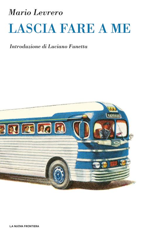 Lascia fare a me - Mario Levrero,Elisa Tramontin - ebook