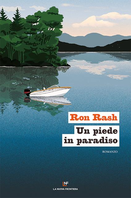 Un piede in paradiso - Ron Rash - copertina