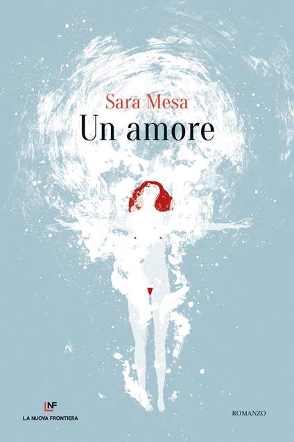 Un amore - Sara Mesa,Elisa Tramontin - ebook