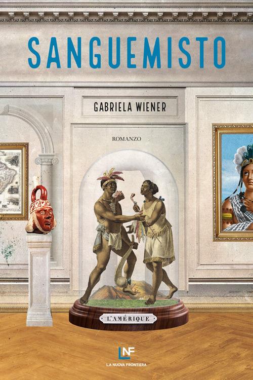 Sanguemisto - Gabriela Wiener - copertina