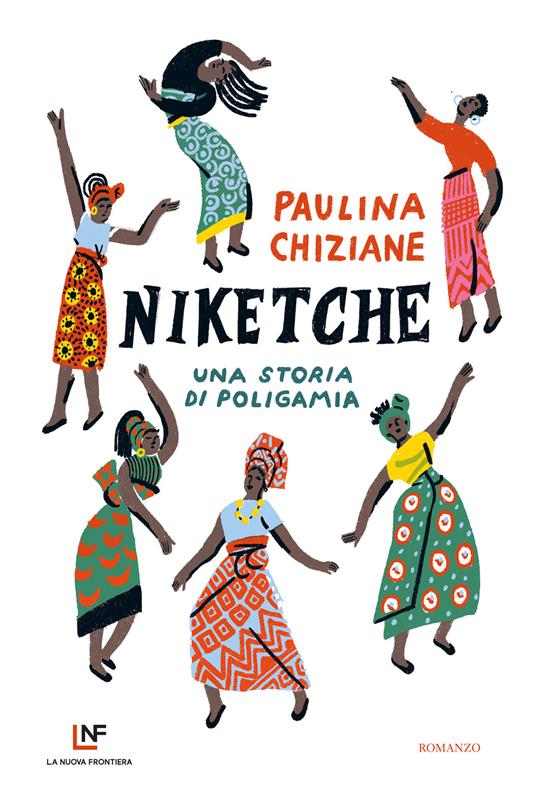 Niketche. Una storia di poligamia - Paulina Chiziane,Giorgio De Marchis - ebook