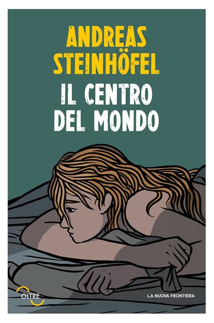 Il centro del mondo - Andreas Steinhöfel,Angela Ricci - ebook