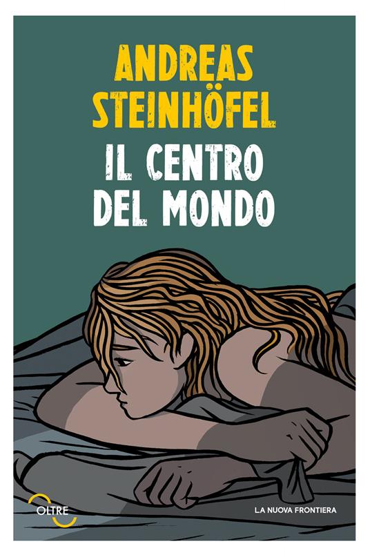 Il centro del mondo - Andreas Steinhöfel,Angela Ricci - ebook