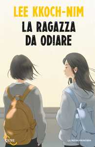 Libro La ragazza da odiare Lee Kkoch-nim