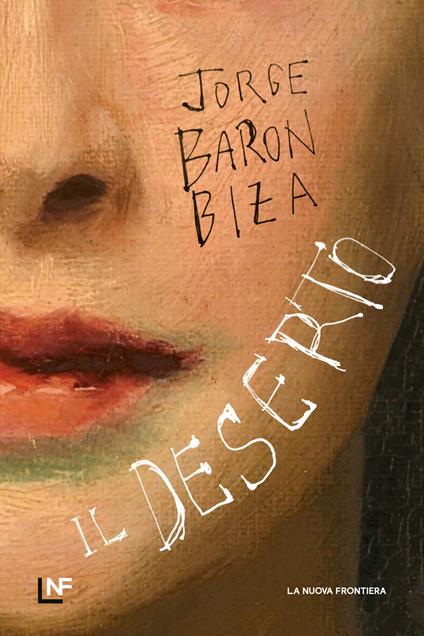Il deserto - Jorge Barón Biza,Gina Maneri - ebook