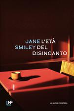 L' età del disincanto