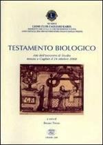 Testamento biologico. Atti dell'Incontro di studio tenuto a Cagliari il 24 ottobre 2008
