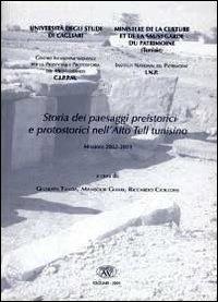 Storia dei paesaggi preistorici e protostorici nell'Alto Tell tunisino - copertina
